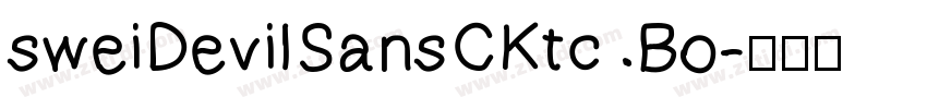 sweiDevilSansCKtc Bo字体转换